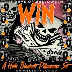 Beserk – Win a Hells Blankets Pillowcase Set of Your Choice From Wwwbeserk/hells-blankets