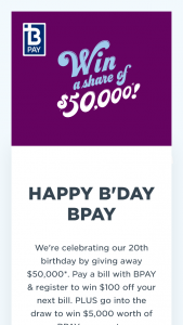 BPAY – Win $100 Off Your Next Bill (prize valued at $5,000)