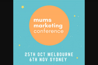 femail – Win a Double Pass to Either Melbourne Or Sydney’s Mums Marketing Conference Valued at $998.00. (prize valued at $998)