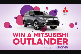 9Honey- Win a Brand New Mitsubishi Outlander Exceed (prize valued at $47,500)