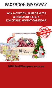 iGiftFruitHampers.com.au – Win a Cherry Fruit Hamper with Champagne & a L’Occitane Advent Calendar