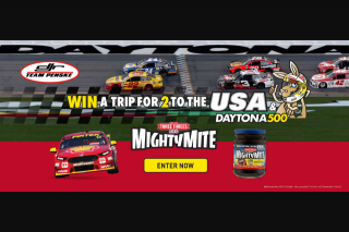 Mightymite – Participating Stores buy a jar of Mightymite – Win a Trip for Two (2) People to The Usa and The Daytona 500 Event (prize valued at $15,000)