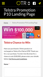 Telstra – On The Run – Win $100,000 (prize valued at $100,000)