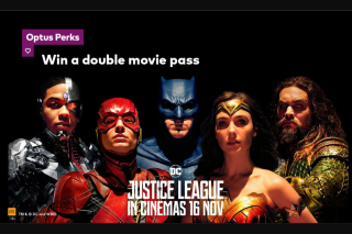 Optus Perks – Win a double in-season movie pass to see “Justice League” at participating cinemas (prize valued at $4,400)