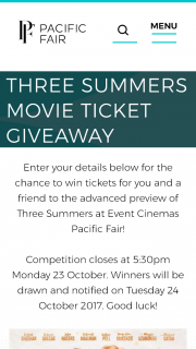 Pacific Fair shopping centre – Win Tickets for You and a Friend to The Advanced Preview of Three Summers at Event Cinemas Pacific Fair
