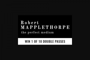Visa Entertainment – Win 1 of 10 Double Passes to Robert Mapplethorpe