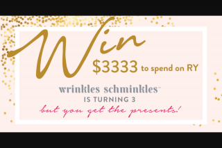 Wrinkles Schminkles – Win The Major Prize Being a $3333.00 Voucher to Spend at Wwwry (prize valued at $3,333)