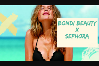 Bondi Beauty – Win Sephora’s Bondi Faves (prize valued at $350)