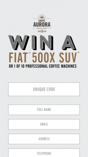 Caffe Aurora Coffee Purchase Specially Marked  – Win a Fiat® 500x Or 1 of 10 Faema® Carisma Automatic Coffee Machine Promotion” (prize valued at $27,000)