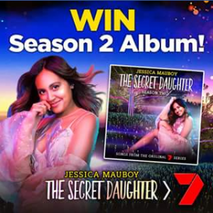 Channel 7 – Win a Copy of The Secret Daughter Season Two Cd