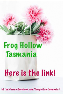 Frog Hollow Tasmania – Competition (prize valued at $100)