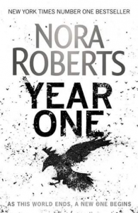 Good reading – Win an Advanced Reading Copy of ‘year One’ From New York Times Bestselling Author Nora Roberts