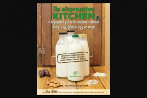 Health for Life Kitchen – Win a Copy of The Alternative Kitchen RRP $29.95 Tell Us In 25 Words Or Less Why You Would Like to Win (prize valued at $30)