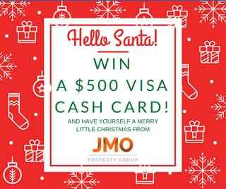 JMO Property Group – Win a $500 Visa Cash Card