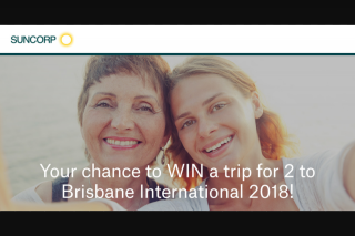 Suncorp – Win a Trip for 2 to Brisbane International 2018