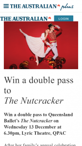 The Australian Plus – Win a Double Pass to Queensland Ballet’s The Nutcracker on Wednesday 13 December at 6.30pm (prize valued at $6,000)