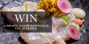 HostCo – Win a private dining experience for 10 people valued at $1,750