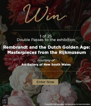 QVB – Win 1 of 25 double passes to see Rembrandt and The Dutch Golden Age: masterpieces from the Rijksmuseum