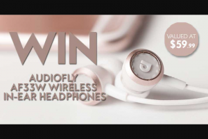 Fashion Weekly – Win Audiofly Af33w Wireless In-Ear HeaDouble Passhones (prize valued at $59)
