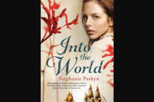 femail – Win One of 10 X Copies of Into The World By Stephanie Parkyn