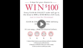 Millers – Win a $100 Gift Card Order Online Click & Collect (prize valued at $100)