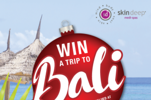 Skin Deep medi-spa – ‘win a Trip to Bali’ Promotion (prize valued at $2,000)