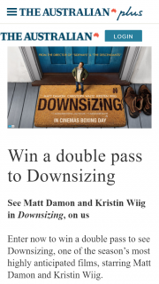 The Australian Plusrewards – Win a Double Pass to See Downsizing (prize valued at $8,000)