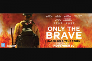 Visa Entertainment – Win a Double Pass to Only The Brave