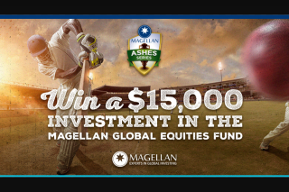 9 Wide World of Sports Magellan Ashes Series – Win a Magellen Global Equities Fund Worth $15000. (prize valued at $15,000)