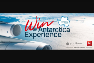 Accor Hotels – “win an Antarctica Flight Experience”.