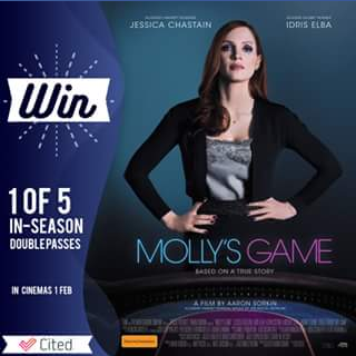Cited – Win 1 of 5 Double Passes to See Molly’s Game