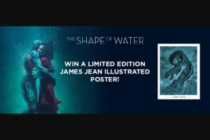 Dendy – Win a Limited Edition James Jean Illustrated Shape of Water Print