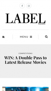 Label Magazine – Win a Double Pass to Latest Release Movies