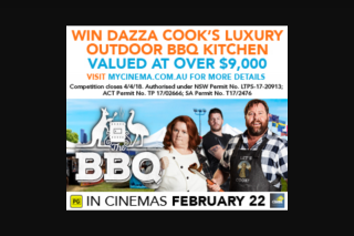 MyCinema – Win Dazza Cook’s Home Bbq Kitchen As Featured In The Movie (prize valued at $9,334)