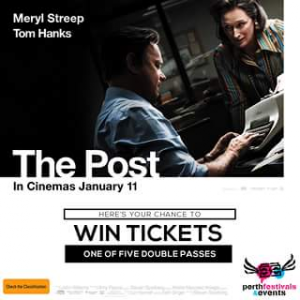 Perth Festivals & Events – Win 1 of 5 In-Season Double Passes to See The Post Movie