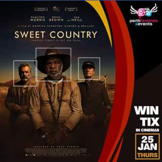 Perth Festivals & Events – Win Tickets Passes to See Sweet Country