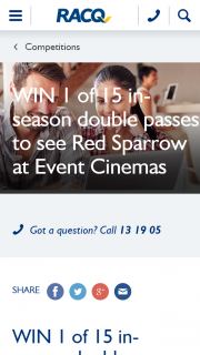 RACQ – Win 1 of 15 In-Season Double Passes to See Red Sparrow at Event Cinemas