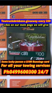 Towtrucks Brisbane – Win a $100 Bunnings Card for Every 250 Likes