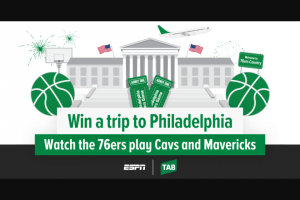 ESPN – TAB – Two X Philadelphia 76ers Nba Games (prize valued at $1,000)