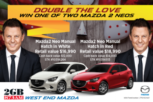 2GB & West End Mazda – Win One of Two New Mazdas In this Special Valentines Competition (prize valued at $35,980)