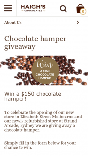 Haighs Chocolates – Win a $150 Chocolate Hamper (prize valued at $150)