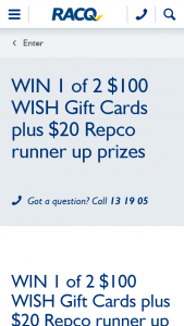RACQ – Win 1 of 2 $100 Wish Gift Cards Plus $20 Repco Runner Up Prizes (prize valued at $300)