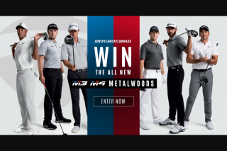Taylor Made Golf – Win M3 and M4 Metalwoods (prize valued at $1,594)