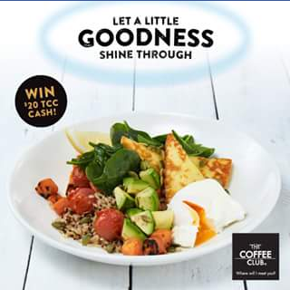 The Coffee Club – Win $20 Tcc Cash Try One of Our Delicious New Dishes on Us