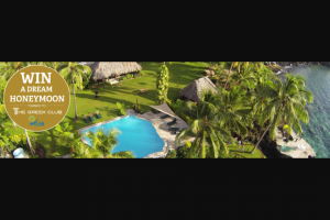 The Greek Club – Win a Dream Honeymoon In Paradise Taveuni