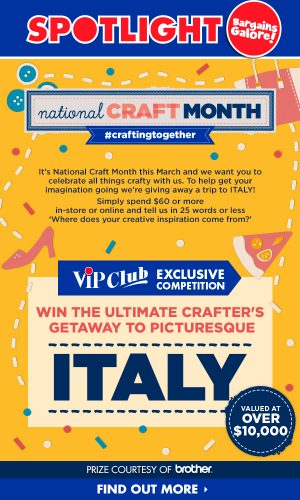 Spotlight – National Craft Month – Win a 9-day Fashion Tour for 2 to Italy valued at $AU$12,000 OR a minor prize of a Cricut Explore Air 2 Denim machine