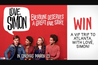Channel Ten Love Simon – Win a VIP Trip to Atlanta (prize valued at $11,040)