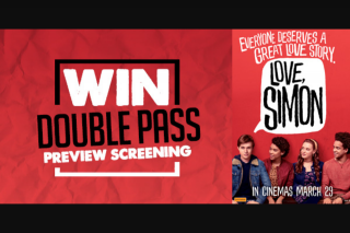 Chilli 90.1FM – Win Double Pass to Preview of Love Simon In Launceston Tas