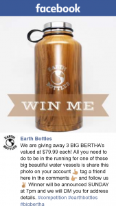 Earth Bottles – Win One of Three Big Bertha’s Bottles (prize valued at $79.99)