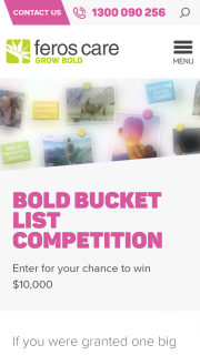 Feros Care Bucket List – Win $10000 (prize valued at $10,000)
